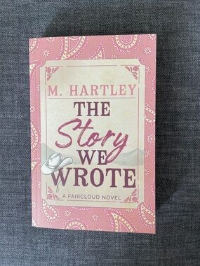 The Story We Wrote • M. Hartley Paperback Book